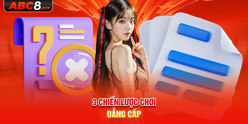 3 chiến lược chơi đẳng cấp