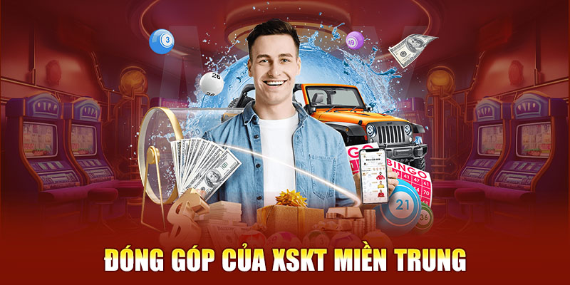 Đóng góp của XSKT miền Trung